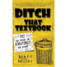 Ditch That Textbook: Free Your Teaching and Revolutionize Your Classroom