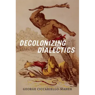 Decolonizing Dialectics