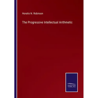 The Progressive Intellectual Arithmetic