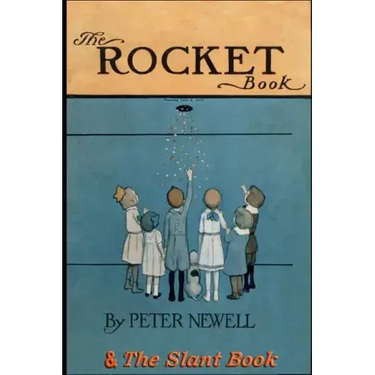 The Rocket Book & The Slant Book: Two classic books in rhyme for children