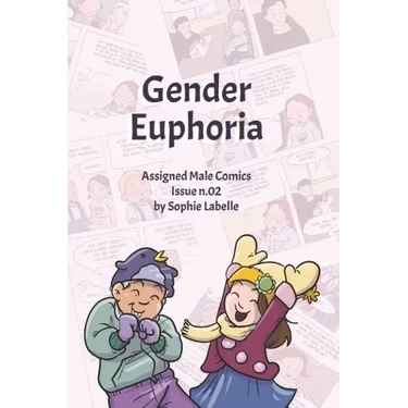 Gender Euphoria: Assigned Male Comics issue n.02