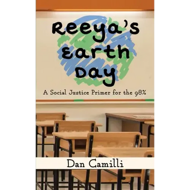 Reeya's Earth Day: A Social Justice Primer for the 98%