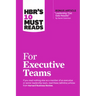 Hbr's 10 Must Reads for Executive Teams