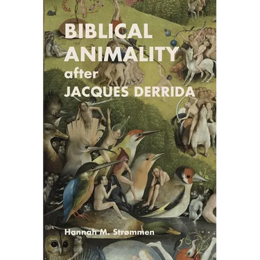 Biblical Animality after Jacques Derrida