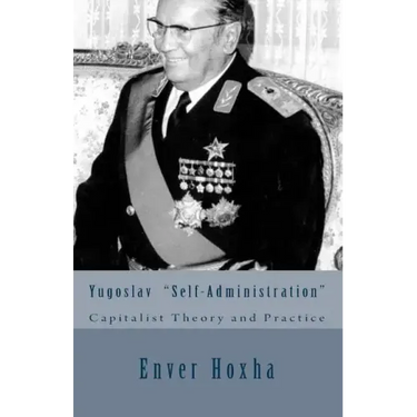 Yugoslav "self-Administration": Capitalist Theory and Practice
