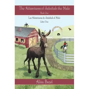 The Adventures of Jedediah the Mule: Book One