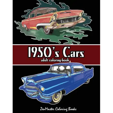 1950's Cars Adult Coloring Book: Cars Coloring Book For Men