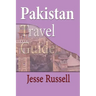 Pakistan Travel Guide: Tourism
