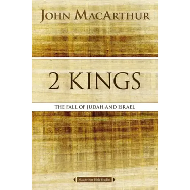 2 Kings: The Fall of Judah and Israel