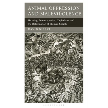 Animal Rights/Human Rights: Entanglements of Oppression and Liberation