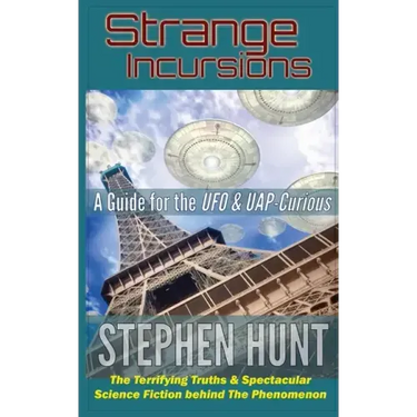 Strange Incursions: A Guide for the UFO & UAP-Curious