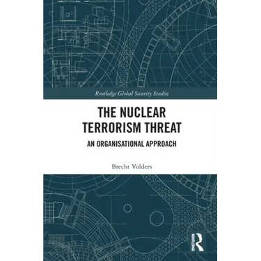 The Nuclear Terrorism Threat: An Organisational Approach