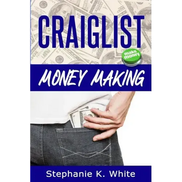 Craigslist Money Making: Make Money Online