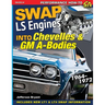 Swap LS Engines into Chevelles & GM A-Bodies: 1964-1972