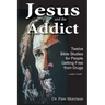 Jesus and the Addict: Twelve Bible Studies for People Getting Free from Drugs A Leader's Guide