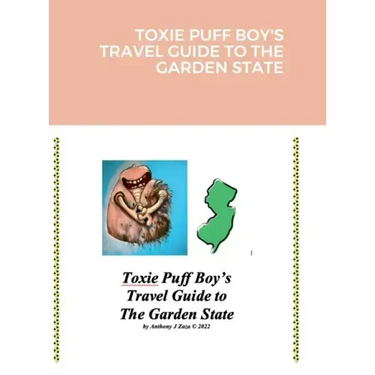Toxie Puff Boy's Travel Guide to the Garden State