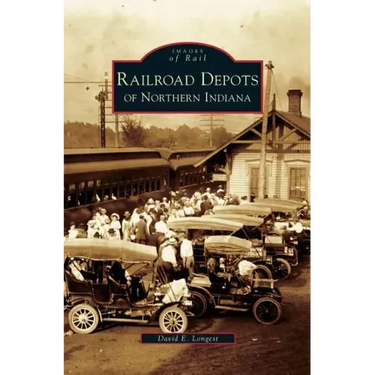 Railroad Depots of Northern Indiana