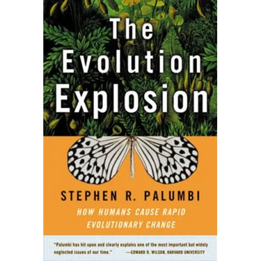 The Evolution Explosion: How Humans Cause Rapid Evolutionary Change