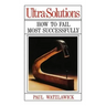 Ultra-Solutions: How to Fail Most Successfully