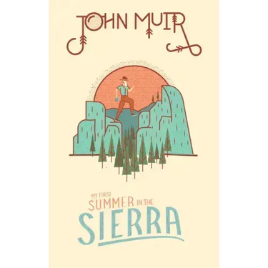 My First Summer in the Sierra