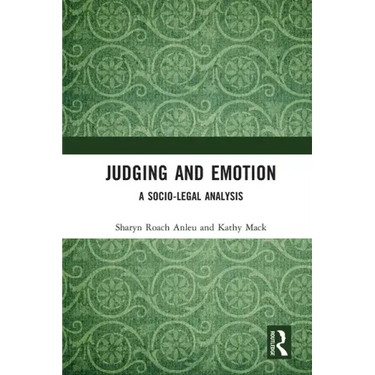 Judging and Emotion: A Socio-Legal Analysis