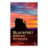 Blackfeet Indian Stories