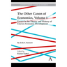 The Other Canon of Economics, Volume 1: Essays in the Theory and History of Uneven Economic Development