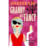 Granny Gets Fancy