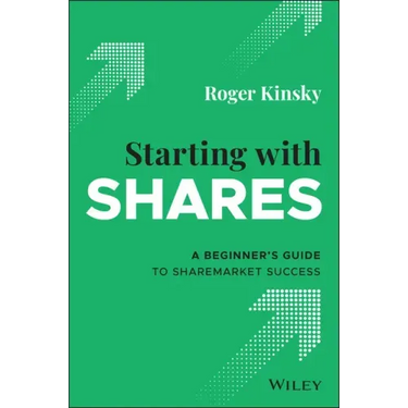Starting with Shares: A Beginner's Guide to Sharemarket Success