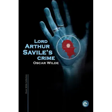 Lord Arthur Savile's crime