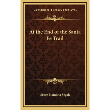 At the End of the Santa Fe Trail
