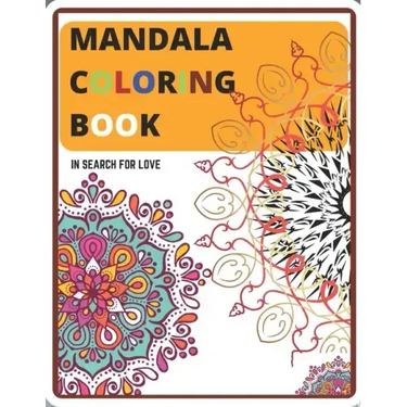 Mandala Coloring Book: In Search for Love