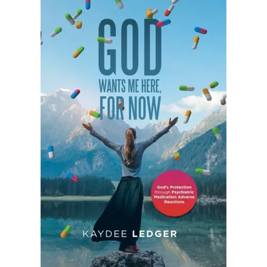 God Wants Me Here, for Now: God's Protection Through Psychiatric Medication Adverse Reactions