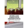 Home and Farm Food Preservation