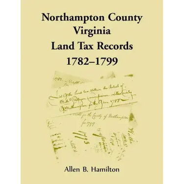 Northampton County, Virginia Land Tax Records, 1782-1799
