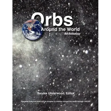 Orbs Around the World: An Anthology