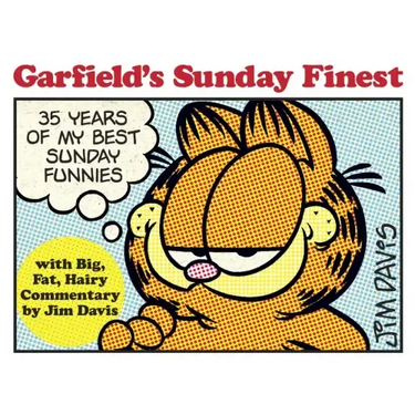 Garfield's Sunday Finest: 35 Years of My Best Sunday Funnies
