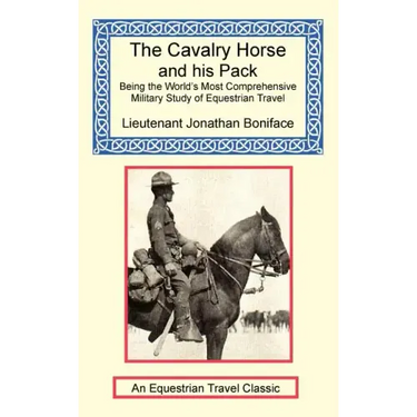 The Cavalry Horse and His Pack