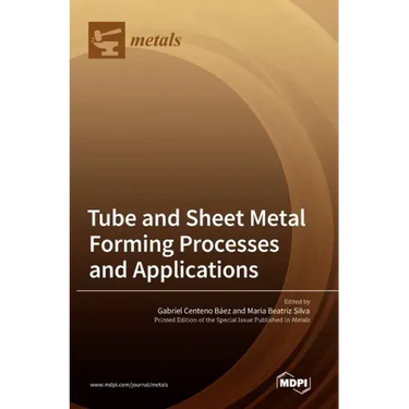 Tube and Sheet Metal Forming Processes and Applications