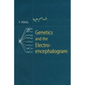 Genetics and the Electroencephalogram