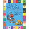 Things That Move Coloring Book with The Learning Vehicle: Fun Children's Coloring Book for Kids Grade Preschooler all Ages to Coloring Paper & Learn A