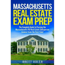 Massachusetts Real Estate Exam Prep: The Complete Guide to Passing the Massachusetts PSI Real Estate Salesperson License Exam the First Time!