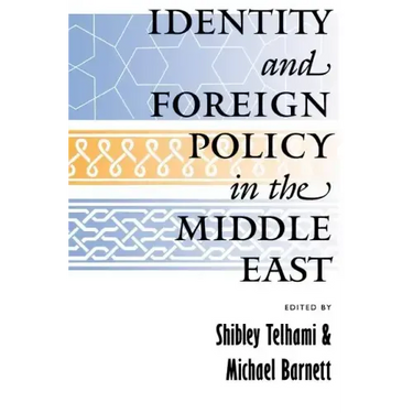 Identity and Foreign Policy in the Middle East: A Future for the Humanities