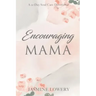 Encouraging Mama
