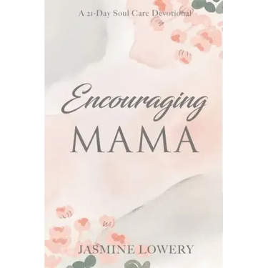 Encouraging Mama