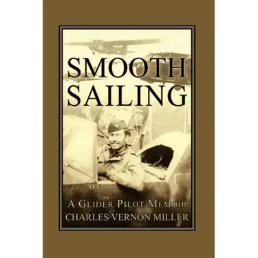 Smooth Sailing, a Glider Pilot Memoir
