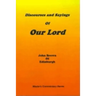 Discourses and Sayings of Our Lord: Volume I