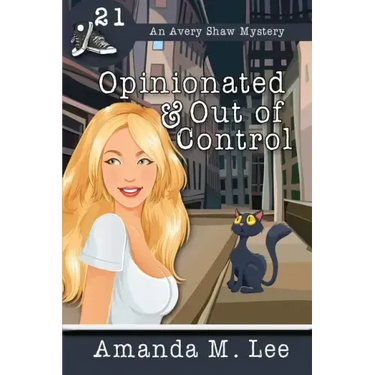Opinionated & Out of Control