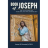 Book of Joseph: 440+ current revelations from God the Father, Jesus Christ, and the Holy Ghost