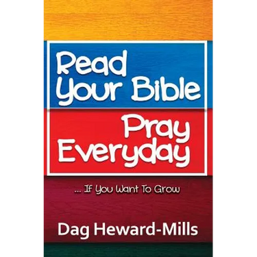 Read Your Bible, Pray Everyday... If you want to grow